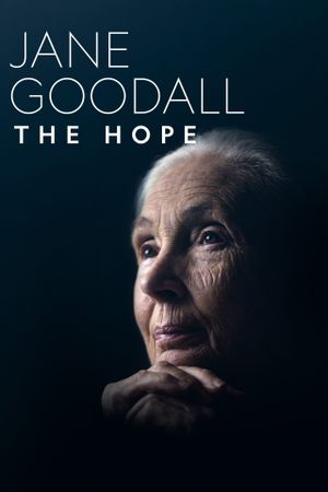 Jane Goodall: The Hope's poster
