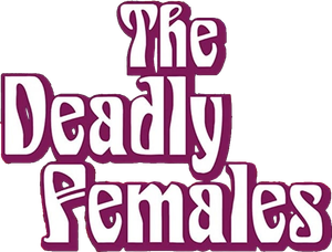 The Deadly Females's poster