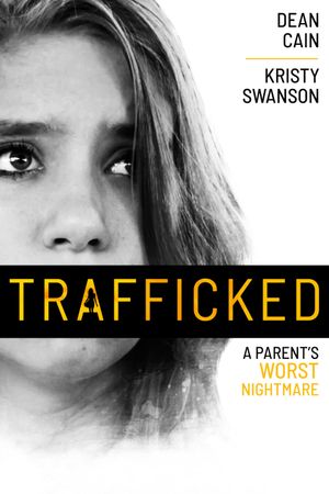 Trafficked: A Parent's Worst Nightmare's poster