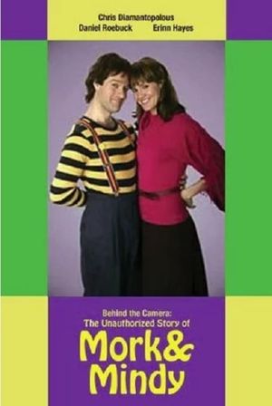 Behind the Camera: The Unauthorized Story of 'Mork & Mindy''s poster