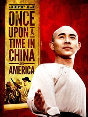 Once Upon a Time in China and America's poster