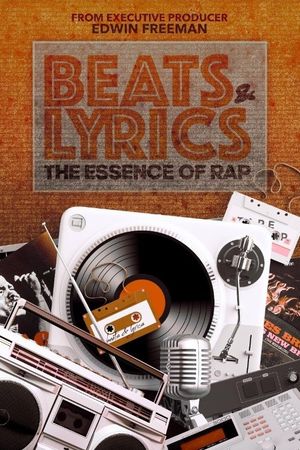 Beats & Lyrics: The Essence of Rap's poster