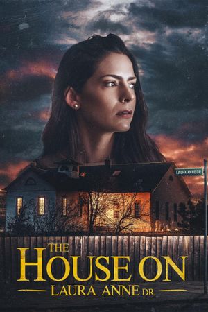 The House on Laura Anne Dr.'s poster