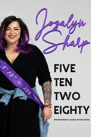 Jozalyn Sharp: Five Ten Two Eighty's poster