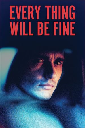 Every Thing Will Be Fine's poster