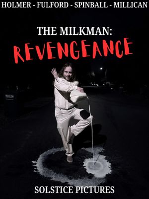 The Milkman: Revengeance's poster
