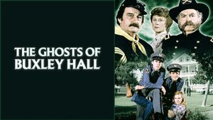 The Ghosts of Buxley Hall's poster