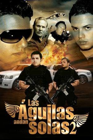 Las aguilas andan solas II's poster