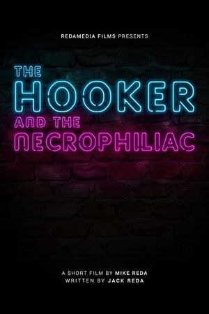 The Hooker and the Necrophiliac's poster