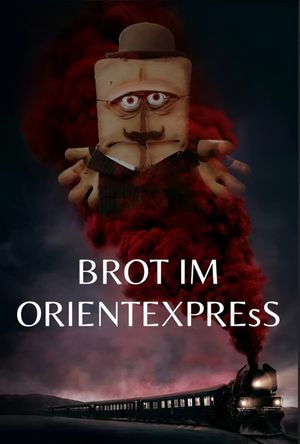 Brot im Orientexpress's poster