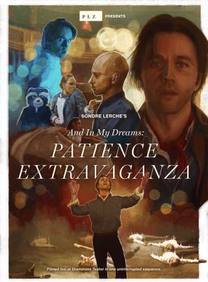 And In My Dreams: PATIENCE EXTRAVAGANZA's poster