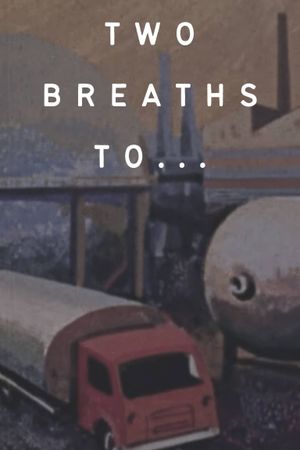 Two Breaths To...'s poster