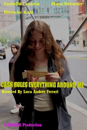 CASH RULES EVERYTHING ABOUT ME's poster image