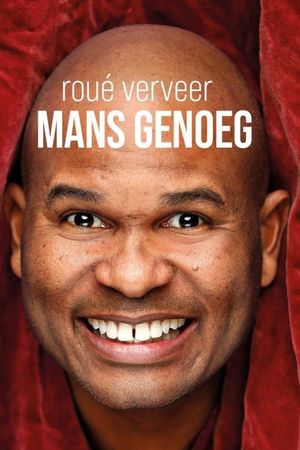 Roué Verveer: Mans Genoeg's poster