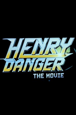 Henry Danger: The Movie's poster