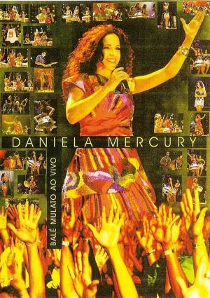 Daniela Mercury ‎– Balé Mulato Ao Vivo's poster