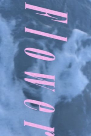 Flower ( A Visual Poem)'s poster