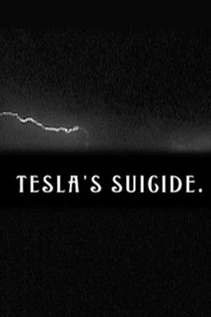 Tesla's Suicide's poster