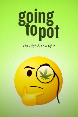 Going to Pot: The High and Low of It's poster