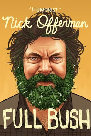 Nick Offerman: Full Bush's poster