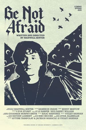 Be Not Afraid's poster