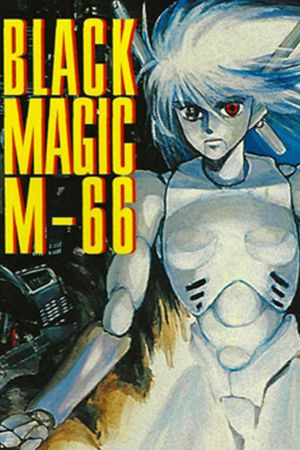 Black Magic M-66's poster