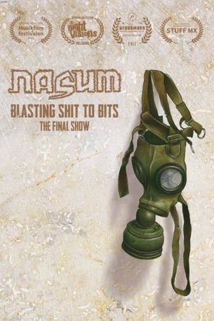Nasum: Blasting Shit to Bits - The Final Show's poster