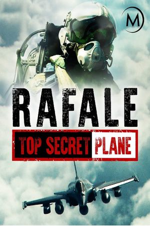 Rafale Top Secret Plane's poster