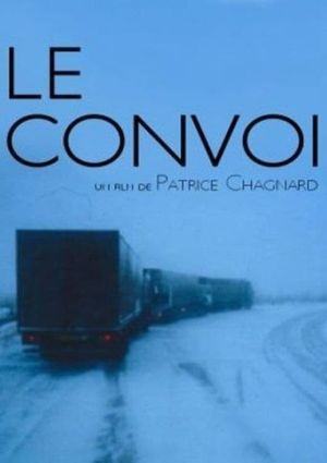 Le convoi's poster