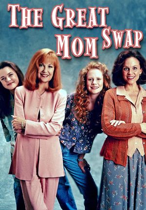 The Great Mom Swap's poster