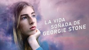 The Dreamlife of Georgie Stone's poster