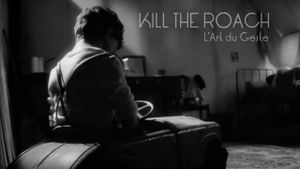 Kill the Roach - L'art du geste's poster