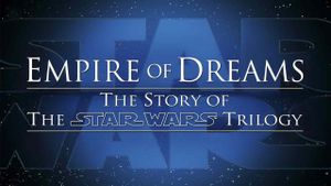 Empire of Dreams: The Story of the Star Wars Trilogy's poster