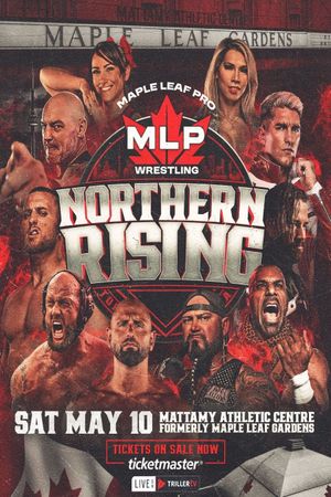 Maple Leaf Pro Wrestling: Northern Rising's poster