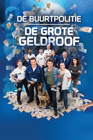 De Buurtpolitie: De Grote Geldroof's poster