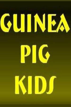 Guinea Pig Kids's poster