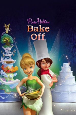 Pixie Hollow Bake Off's poster