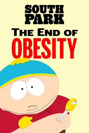 South Park: The End Of Obesity's poster