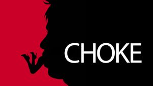 Choke's poster