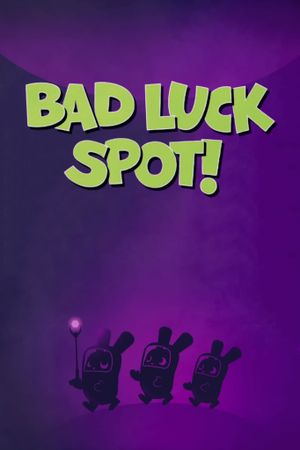 Bad Luck Spot!'s poster image