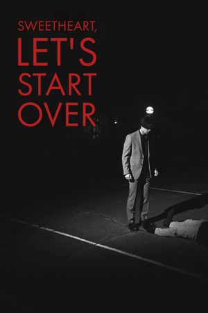 Sweetheart Let's Start Over's poster