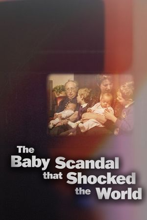 The Baby Scandal that Shocked the World's poster