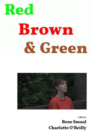 Red, Brown & Green's poster