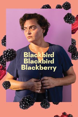 Blackbird Blackbird Blackberry's poster