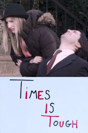 Times is Tough's poster