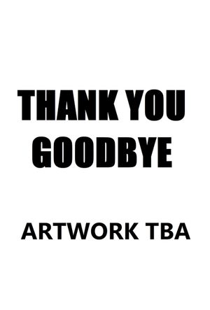 Thank You, Goodbye's poster