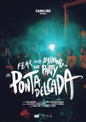 Fear and Loathing and Party in Las Ponta Delgada's poster image