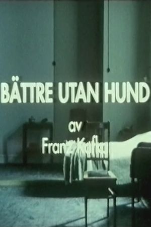 Bättre utan hund's poster