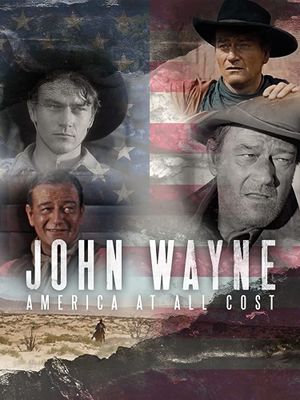 John Wayne: America at All Costs's poster image