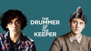 The Drummer and the Keeper's poster